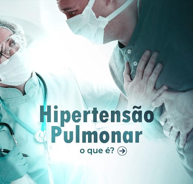 O que é Hipertensão pulmonar?