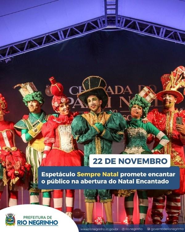 Abertura do Natal Encantado dia 22 de novembro em Rio Negrinho