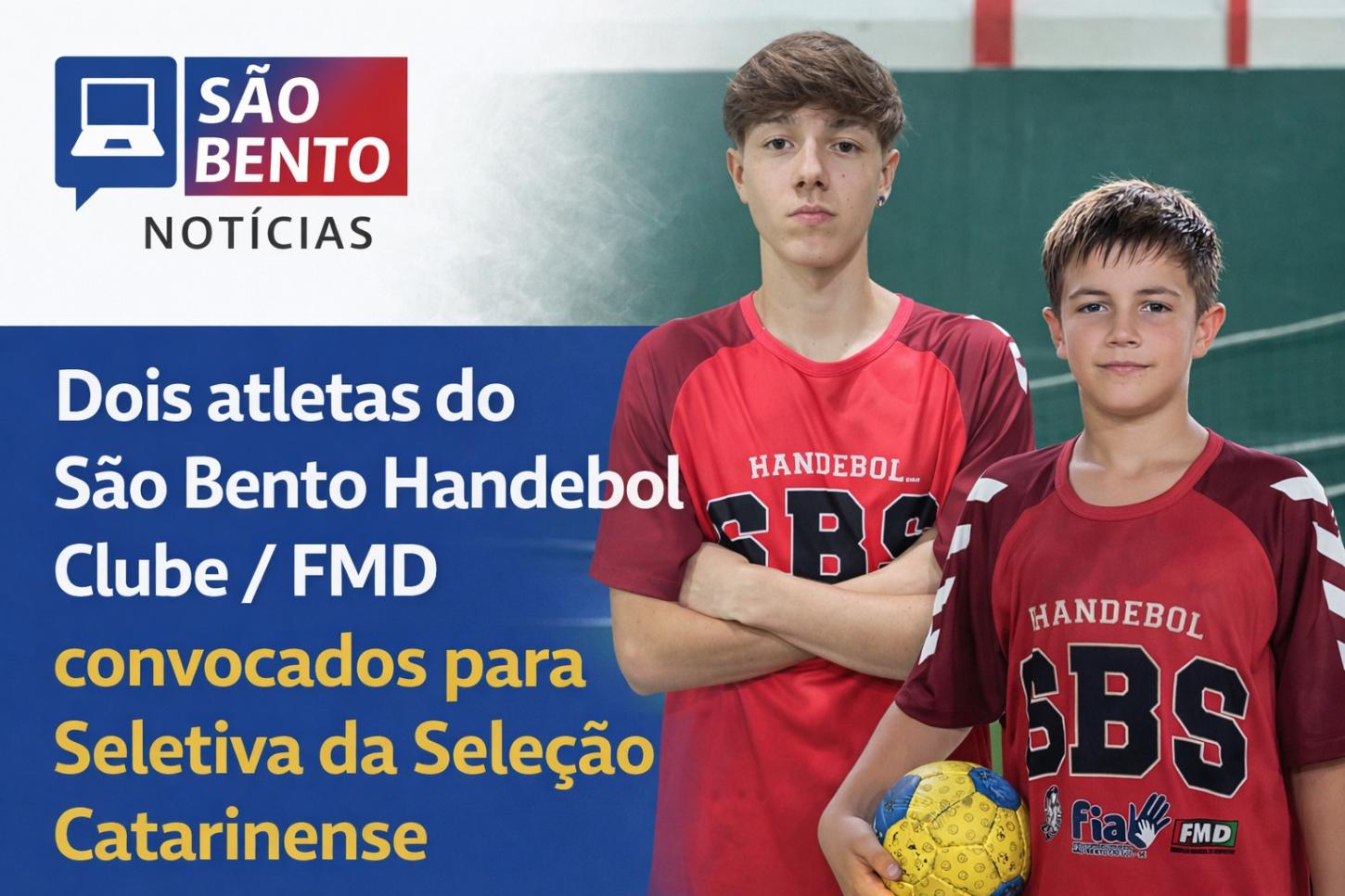 Dois atletas do São Bento Handebol Clube / FMD convocados para Seletiva da Seleção Catarinense