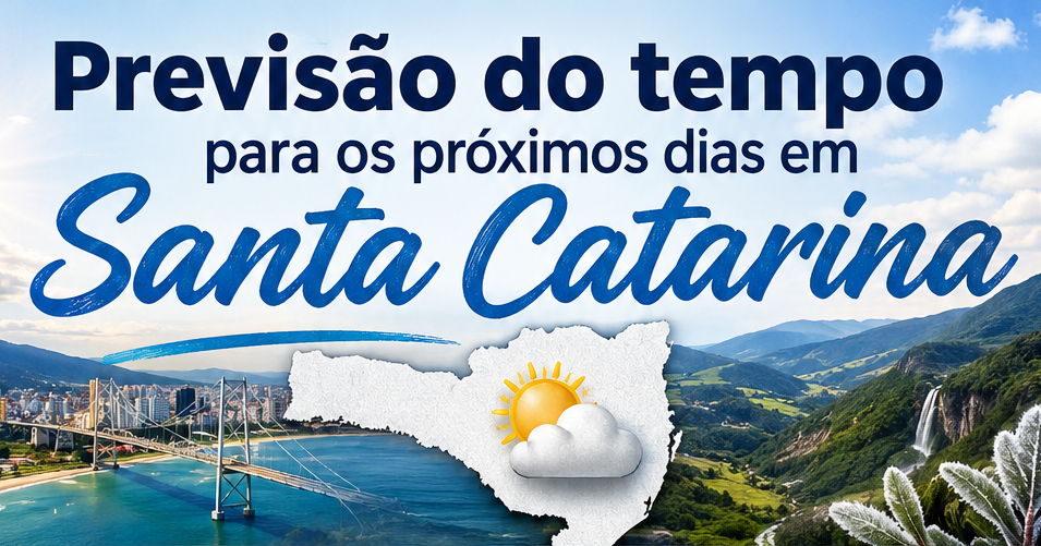 Previsão do tempo para o final de semana em SC 